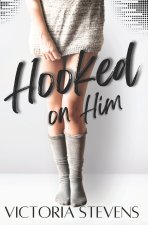 Hooked on Him