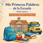 Mis Primeras Palabras de la Escuela Español y Inglés