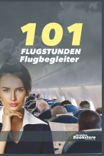 101 FLUGSTUNDEN Flugbegleiter