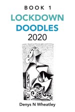 LOCKDOWN DOODLES 2020