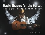 Basic Shapes for the Guitar