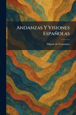 Andanzas Y Visiones EspaÃ±olas