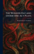 The Wonder Hat and Other One-Act Plays