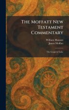 The Moffatt New Testament Commentary