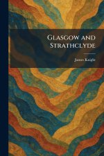 Glasgow and Strathclyde