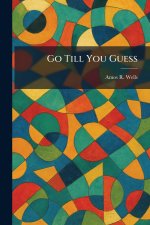 Go Till You Guess