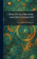 Practical Organic and Bio-Chemistry