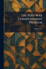 The Post-War Unemployment Problem