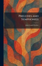 Preludes and Symphonies