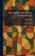 The Primitive Races of Mankind