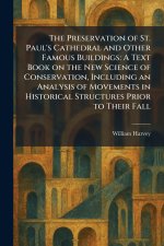 The Preservation of St. Paul's Cathedral and Other Famous Buildings