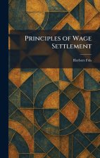Principles of Wage Settlement