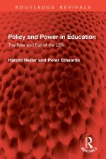 Policy and Power in Education