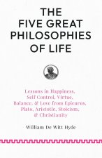 The Five Great Philosophies of Life
