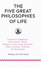 The Five Great Philosophies of Life
