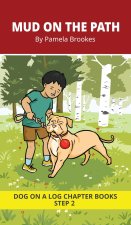 Mud on the Path Chapter Book