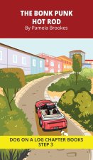 The Bonk Punk Hot Rod Chapter Book