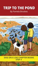 Trip to the Pond Chapter Book