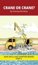 Crane or Crane? Chapter Book