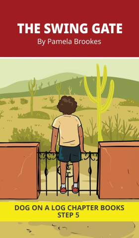 The Swing Gate Chapter Book