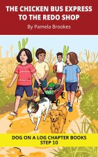 The Chicken Bus Express to the Redo Shop Chapter Book