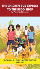 The Chicken Bus Express to the Redo Shop Chapter Book