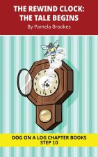The Rewind Clock. The Tale Begins