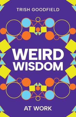 Weird Wisdom