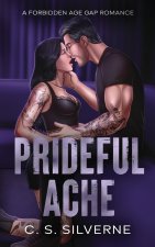 Prideful Ache