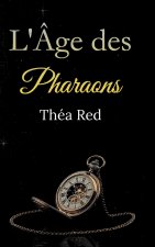 AGE PHARAONS
