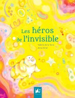 LES HEROS DE L'INVISIBLE