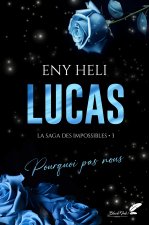 LUCAS : POURQUOI PAS NOUS