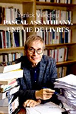 Pascal Assathiany: Une vie de livres