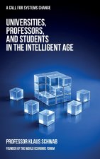 Universities, Professors, and Students in the Intelligent Age