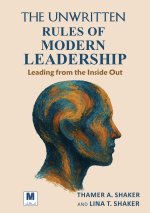 The Unwritten Rules of Modern Leadership