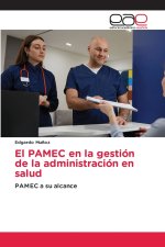 El PAMEC en la gestión de la administración en salud