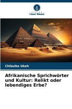 Afrikanische Sprichwörter und Kultur
