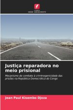 Justiça reparadora no meio prisional