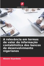 A relevância em termos de valor da informação contabilística dos bancos de desenvolvimento nigerianos