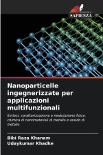 Nanoparticelle ingegnerizzate per applicazioni multifunzionali