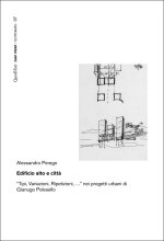 Edificio alto e città. «Tipi, variazioni, ripetizioni, …» nei progetti urbani di Gianugo Polesello