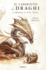 labirinto dei draghi. Le memorie di Lady Trent