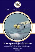 protezione delle infrastrutture critiche sottomarine. La dimensione subacquea e la Seabed Warfare. CESMAR 007-2025