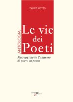 vie dei poeti. Antologia. Passeggiate in Canavese di poeta in poeta