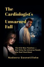The Cardiologist's Unwarned Fall