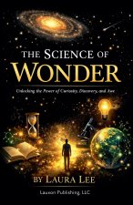 The Science of Wonder