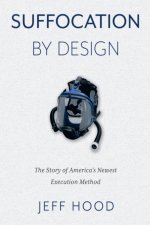 Suffocation By Design