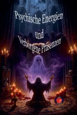 Psychische Energien und Verborgene Präsenzen