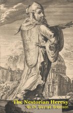 The Nestorian Heresy