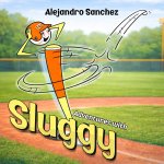 Adventures with Sluggy